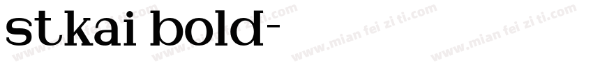 stkai bold字体转换